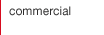 Commercial